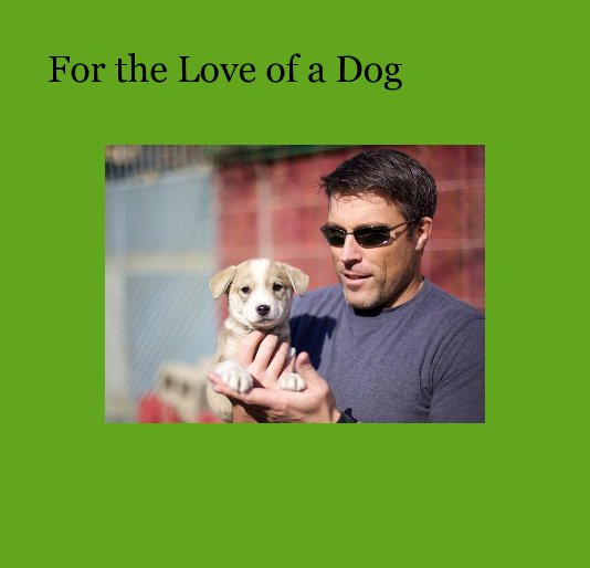 Ver For the Love of a Dog por Brendouc