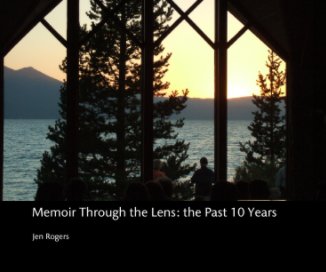Memoir Through the Lens: the Past 10 Years book cover