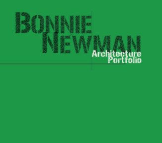 Bonnie Newman-Architecture Portfolio book cover