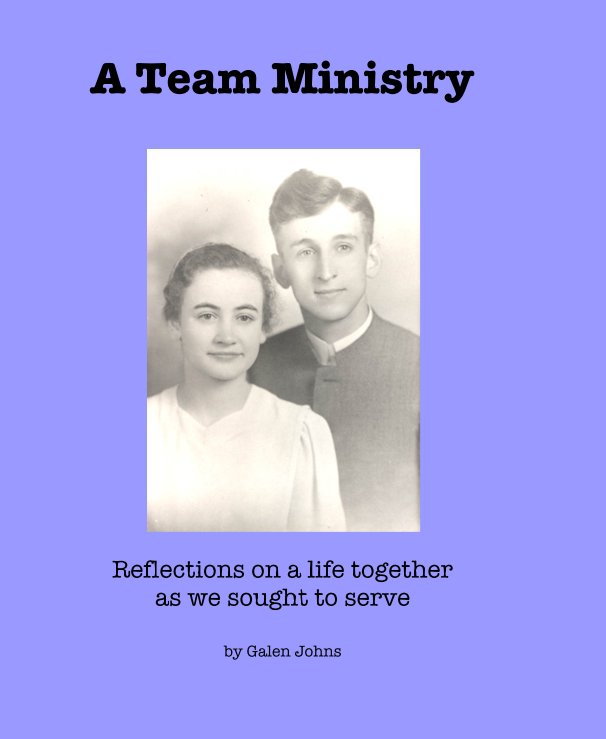View A Team Ministry by Galen Johns