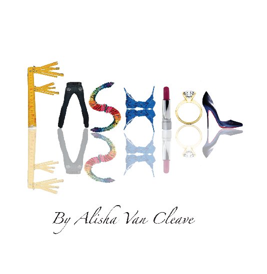 View Fashion by Alisha Van Cleave