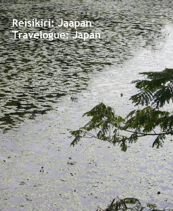 Ver Reisikiri: Jaapan Travelogue: Japan por Mare Saare