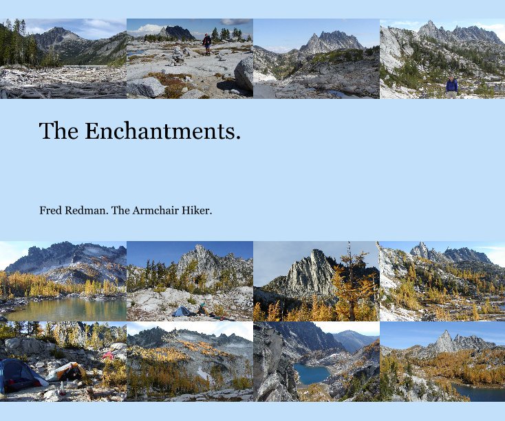 Ver The Enchantments. por Fred Redman. The Armchair Hiker.