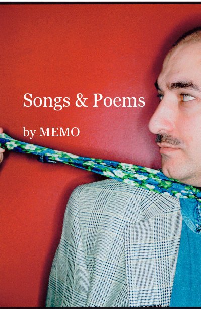 View Songs & Poems by MEMO / Mehmet Özcelik