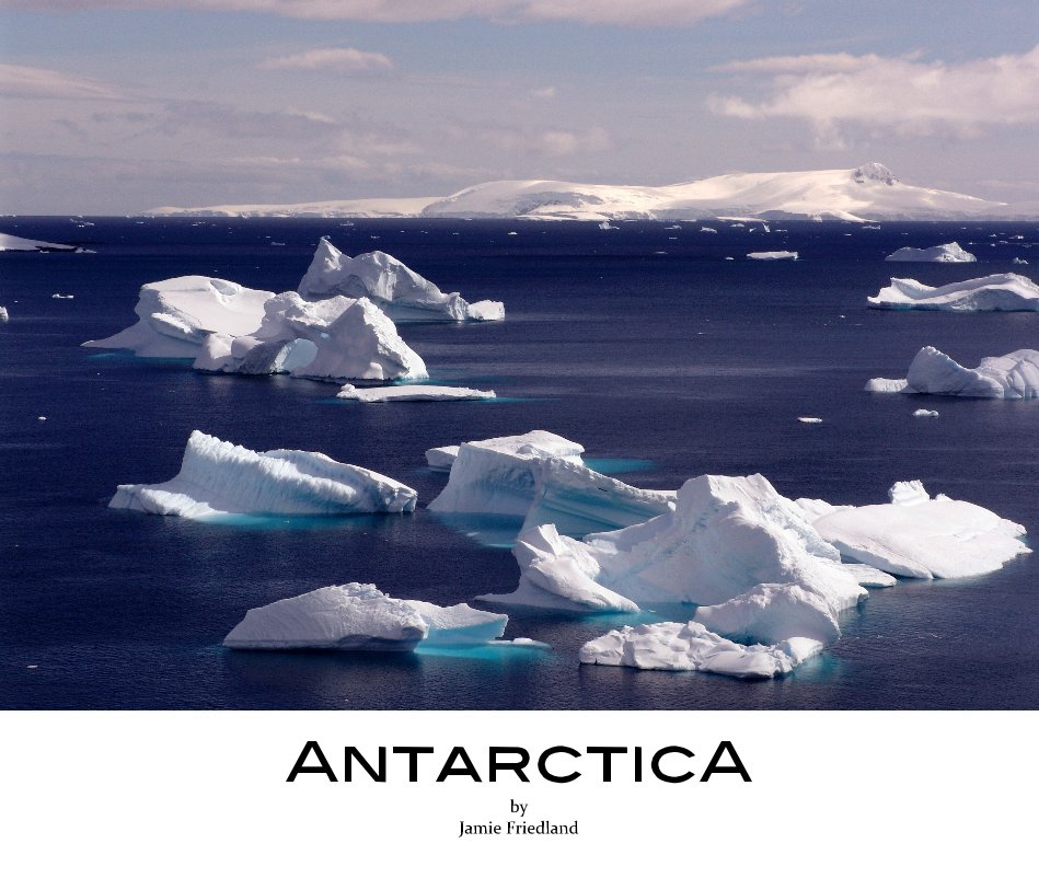 Visualizza AntarcticA by Jamie Friedland di Jamie Friedland