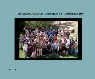 HESTER FAMILY REUNION - SIMI VALLEY, CA. - SEPTEMBER 18, 2010 book cover