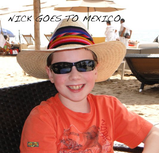 NICK GOES TO MEXICO nach yodacat anzeigen
