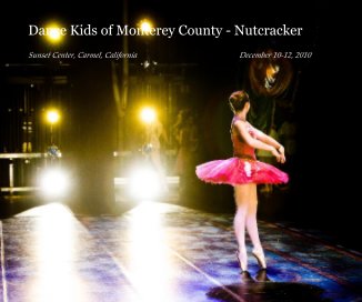 Dance Kids of Monterey County - Nutcracker book cover
