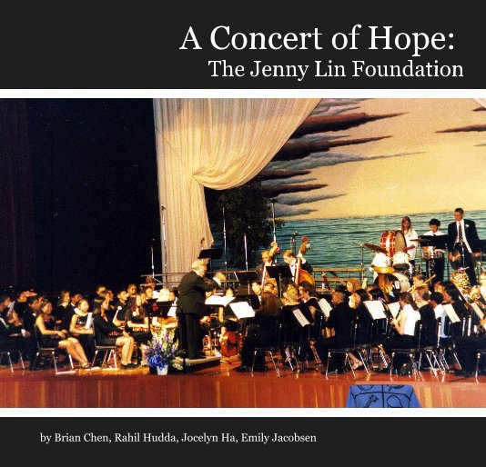 Ver A Concert of Hope: The Jenny Lin Foundation por Brian Chen, Rahil Hudda, Jocelyn Ha, Emily Jacobsen