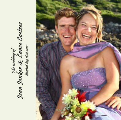 The wedding of Jean Jonker & Lance Coetzee Stanford Bay 18.12.2010 book cover