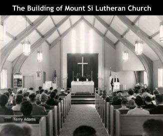 The Building of Mount Si Lutheran Church book cover