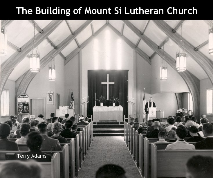 View The Building of Mount Si Lutheran Church by Terry Adams