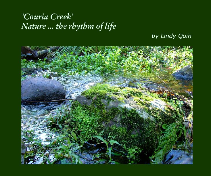 'Couria Creek'  Nature ... the rhythm of life nach Lindy Quin anzeigen