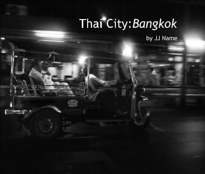 Thai City:Bangkok by JJ Name book cover