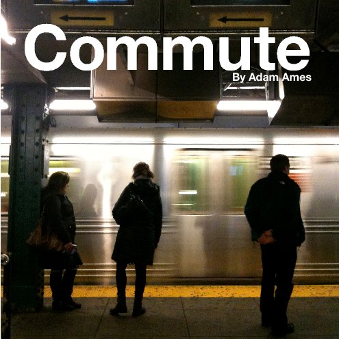View Commute by Adam Ames