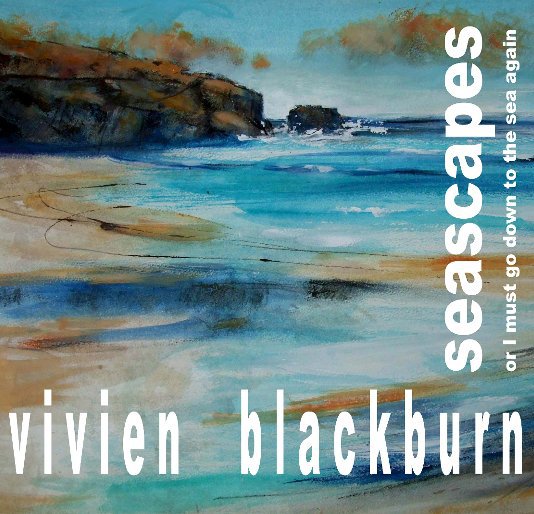 Ver Seascapes por Vivien Blackburn