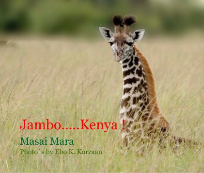 Jambo.....Kenya !
Masai Mara


or


Caribou Tena ! book cover