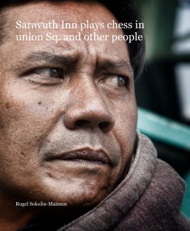 Saravuth Inn plays chess in union Sq. and other people book cover