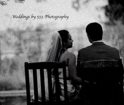 Weddings by 555 Photography book cover