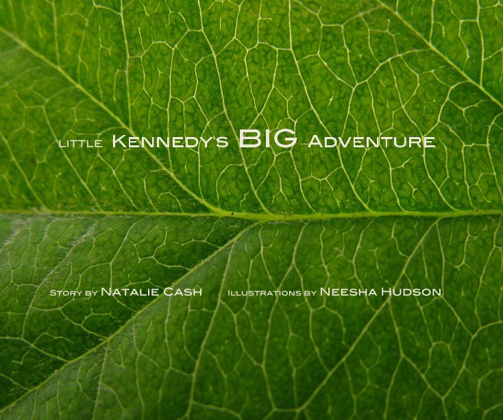 Ver Little Kennedy's Big Adventure por Natalie Cash/Illustrations by Neesha Hudson