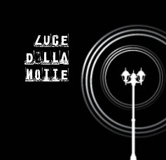Luce Della Notte book cover