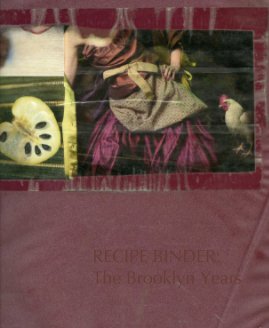 RECIPE BINDER: The Brooklyn Years book cover