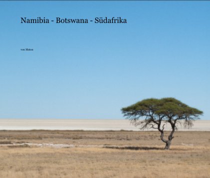 Namibia - Botswana - Südafrika book cover