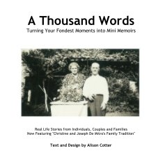 A Thousand Words Turning Your Fondest Moments into Mini Memoirs book cover