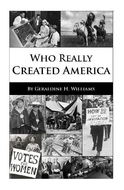 View Who Really Created America by Geraldine H. Williams