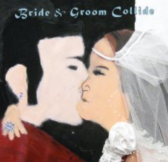 Bride & Groom Collide book cover
