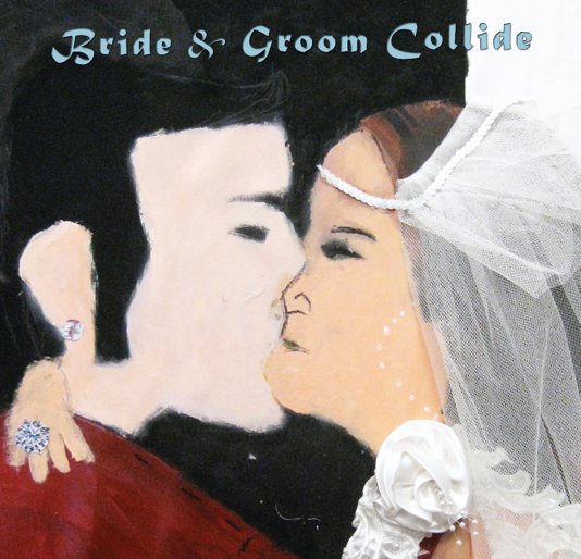 View Bride & Groom Collide by Visionaries & Voices