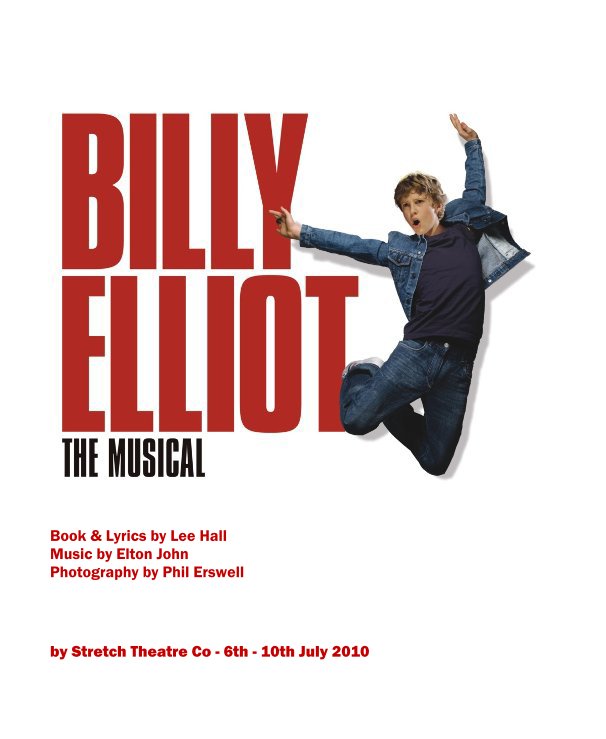 Billy Elliot nach Stretch Theatre Co - 6th - 10th July 2010 anzeigen