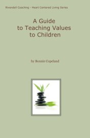 A Guide to Teaching Values to Children book cover
