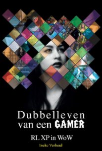 Dubbelleven van een gamer book cover