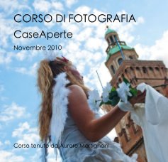 CORSO DI FOTOGRAFIA CaseAperte Novembre 2010 book cover