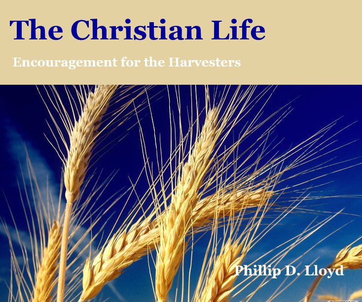 View The Christian Life by Phillip D. Lloyd