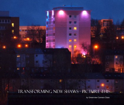 Transforming New Shaws - Picture This book cover