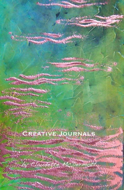 Bekijk Creative Journals op Claudette McDermott