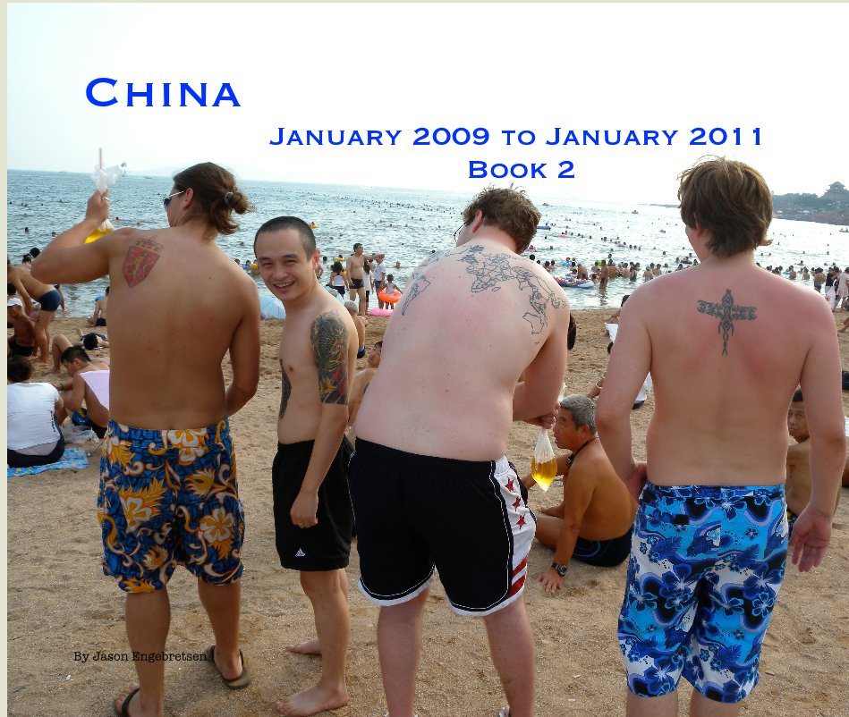 View China January 2009 to January 2011 Book 2 by Jason Engebretsen