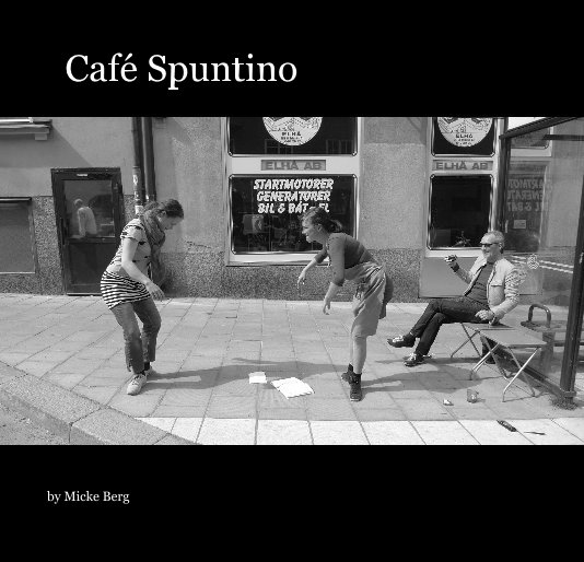 Bekijk Café Spuntino op Micke Berg