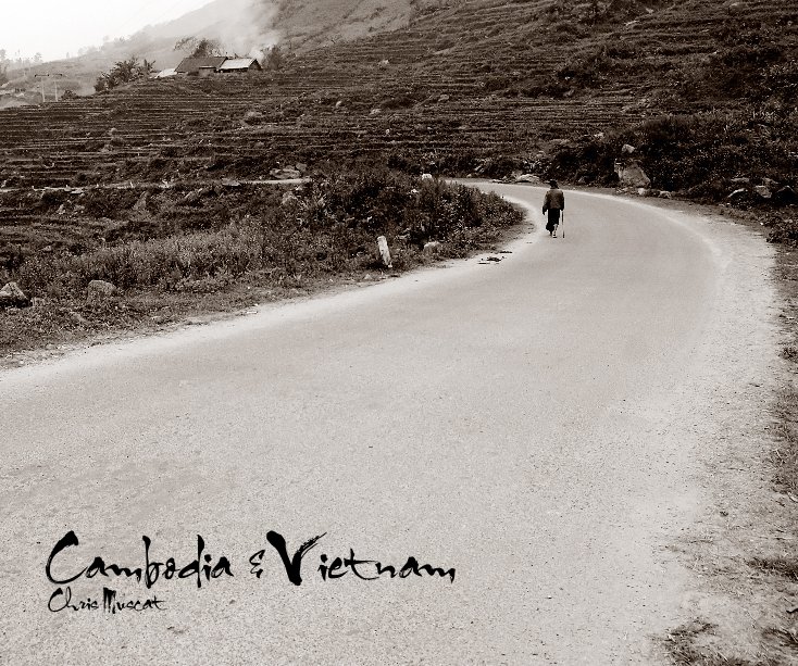 View Cambodia & Vietnam by Chris Muscat
