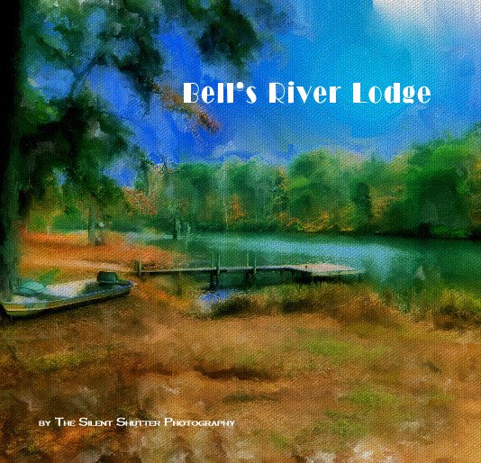 Bell's River Lodge nach The Silent Shutter Photography anzeigen