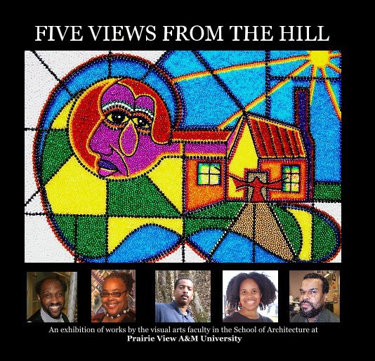FIVE VIEWS FROM THE HILL nach Dr. Clarence Talley, Sr.  &  Ann Johnson anzeigen