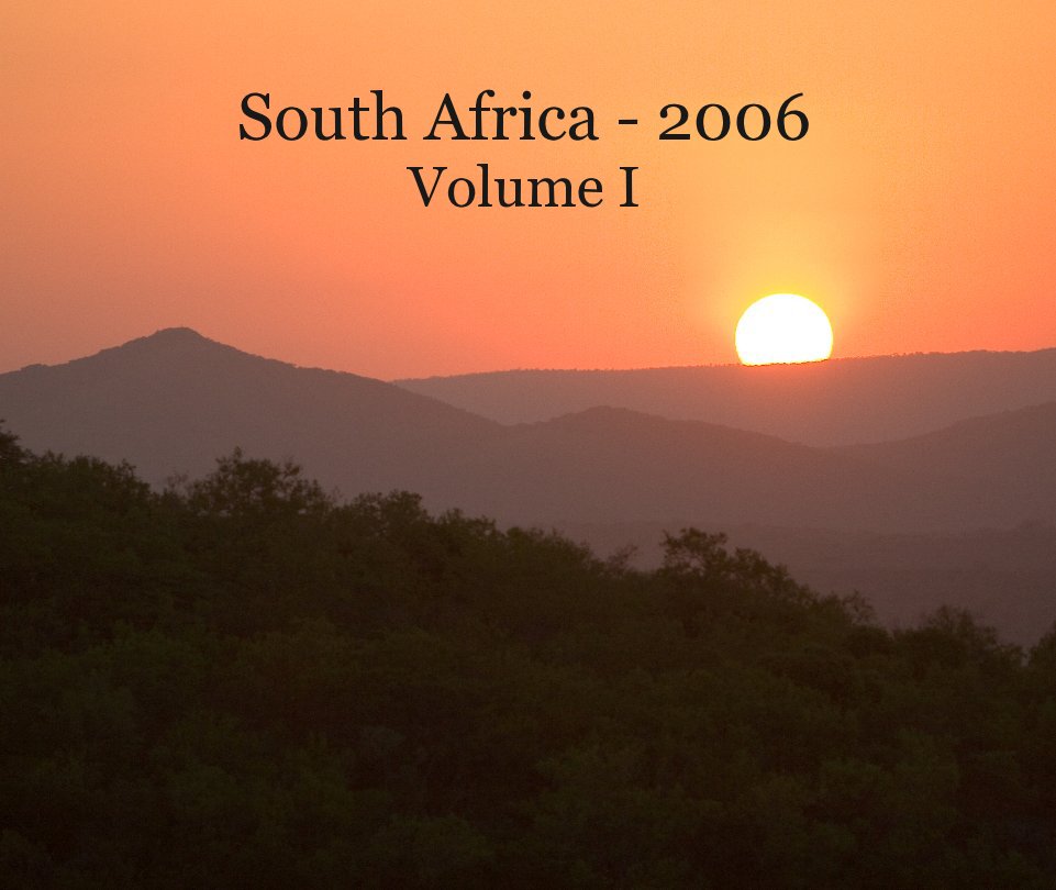 View South Africa - 2006 Volume I by Mary Booher