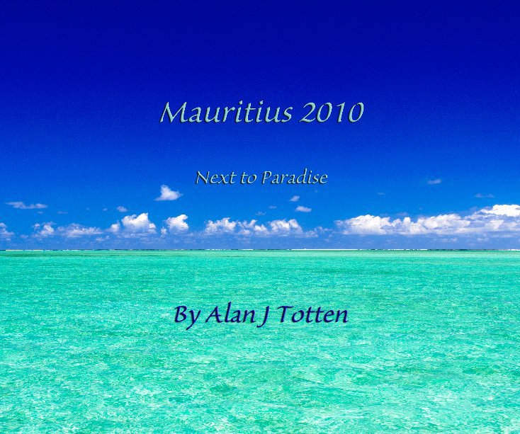 Mauritius 2010 nach Alan J Totten anzeigen