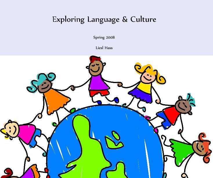 Exploring Language & Culture by Liesl Hass | Blurb Books