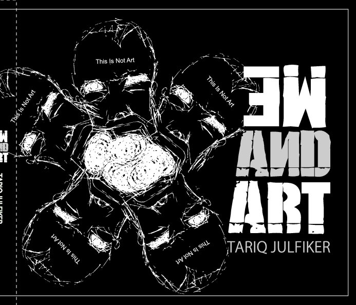 Visualizza Me and Art di Tariq Julfiker