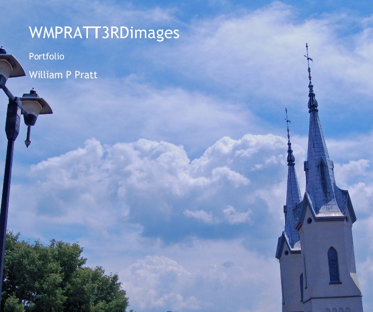 View WMPRATT3RDimages by William P Pratt