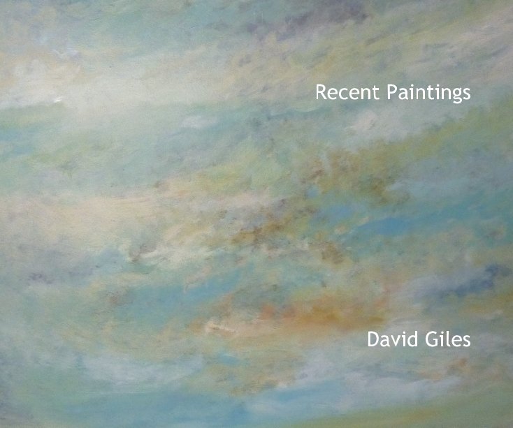 Ver Recent Paintings (Hard Cover with Dust Jacket) por David Giles