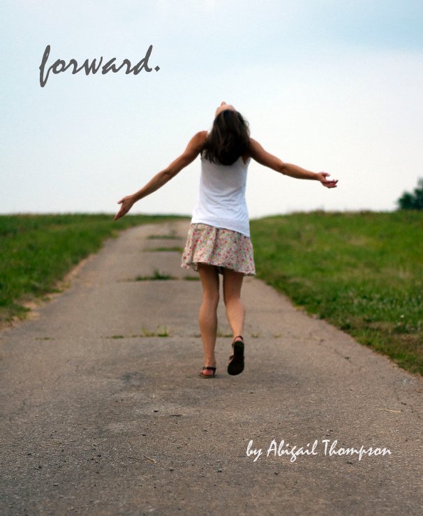 View forward. by Abigail Thompson
